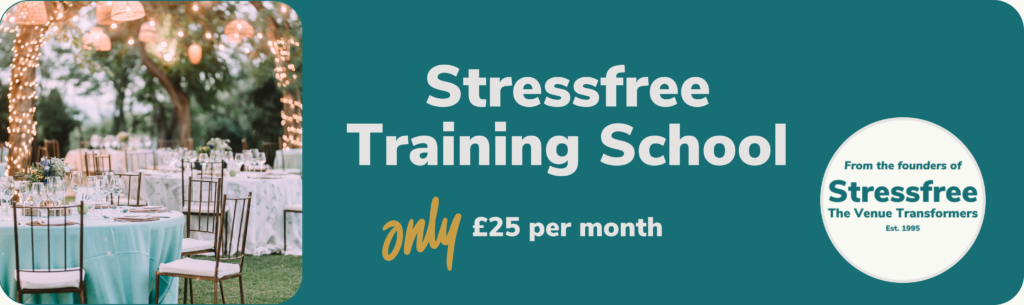 Banner for the Stressfree Training School for training and mentoring venue stylists from the founders of Stressfree The Venue Transformers and only £25 per month